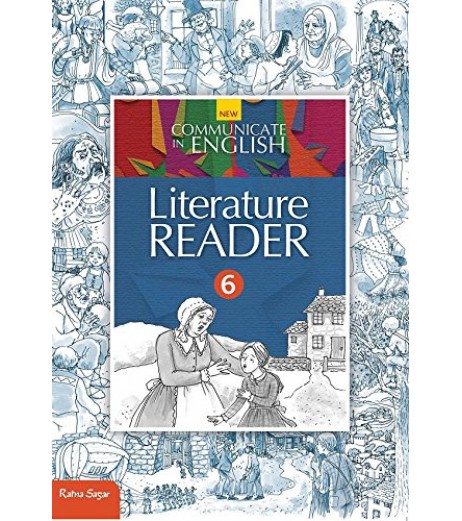 New Communicate in English - Literature Reader Class 6 Class-6 - SchoolChamp.net