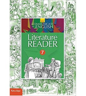 New Communicate in English - Literature Reader for CBSE Class 7