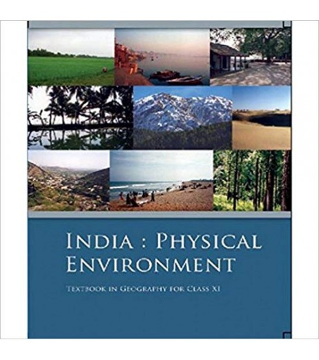 Geography-India Physical Environment -NCERT for Class 11 Arts - SchoolChamp.net