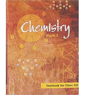 Chemistry Part I-NCERT Book for Class 12