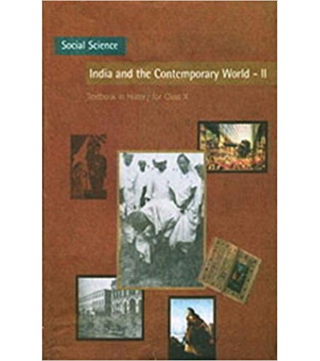 History-India and the Contemporary World- 2 NCERT Book for Class 10 Class 10 - SchoolChamp.net