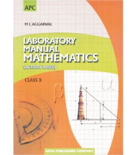 Lab Manual Mathematics Class 10 by M.L. Aggarwal