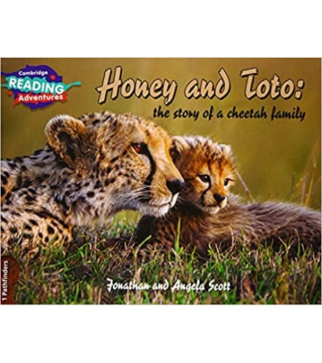 Cambridge 1 Pathfinders Honey and Toto the story of a cheetah family  - SchoolChamp.net