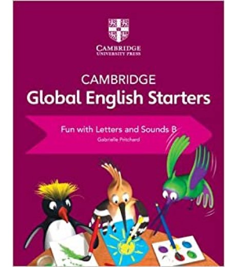 Cambridge Global English Starters Fun with Letters and Sounds B