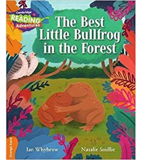 Cambridge Orange The Best Little Bullfrog in the Forest  - SchoolChamp.net