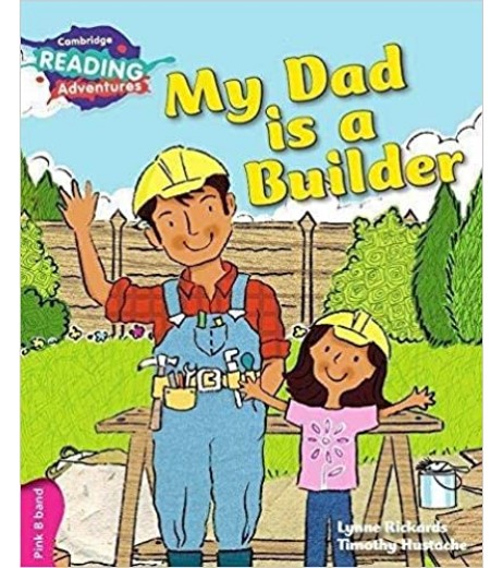 Cambridge Pink B My Dad is a Builder  - SchoolChamp.net