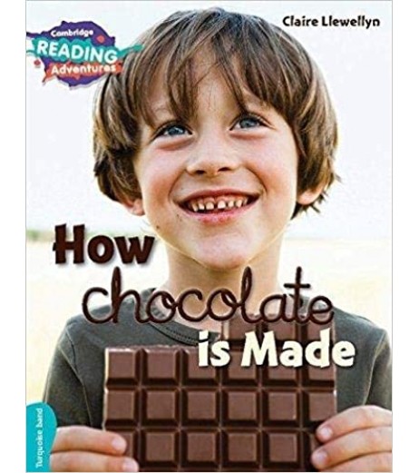 Cambridge Turquoise How Chocolate is Made  - SchoolChamp.net