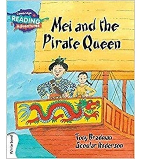 Cambridge White Mei and the Pirate Queen  - SchoolChamp.net