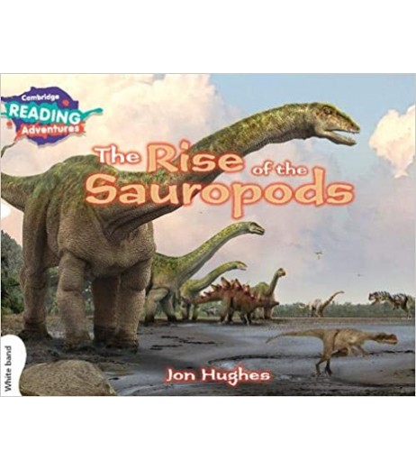 Cambridge White The Rise of the Sauropods   - SchoolChamp.net