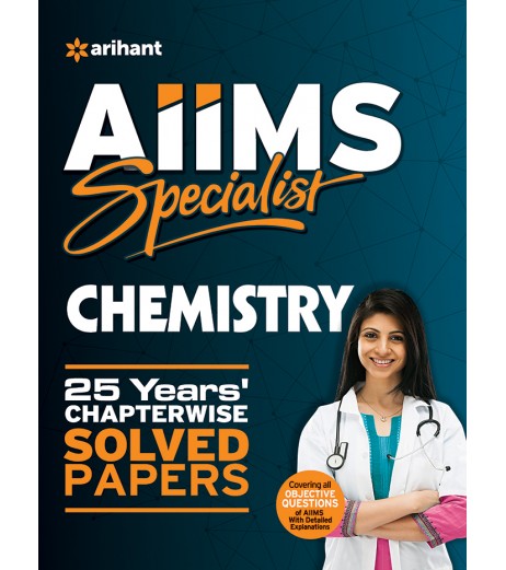 AIIMS Specialist CHEMISTRY 25 Years Chapter Wise AIIMS - SchoolChamp.net
