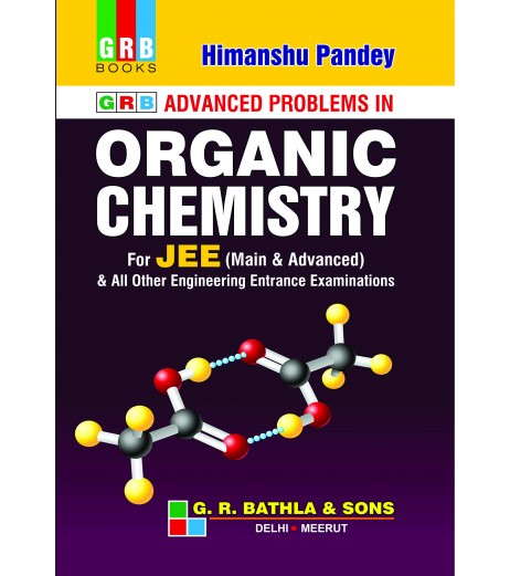 Advance Problems in Organic Chemistry for JEE by Himanshu Pandey | Latest Edition JEE Main - SchoolChamp.net