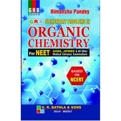 Elementary Problems in Organic Chemistry for NEET AIIMS JIPMER by Himanshu Pandey | Latest Edition