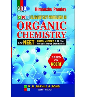 Elementary Problems in Organic Chemistry for NEET AIIMS JIPMER by Himanshu Pandey | Latest Edition