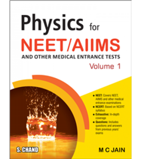 Physics for NEET/ AIIMS and Other Medical Entrance Tests: Volume 1 NEET - SchoolChamp.net