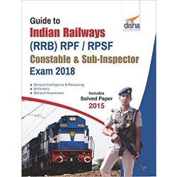 Guide to Indian Railways (RRB) RPF/ RPSF Constable and Sub-Inspector Exam | Latest Edition