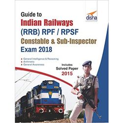 Guide to Indian Railways (RRB) RPF/ RPSF Constable and