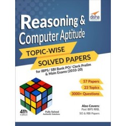 Reasoning and Computer Aptitude Topic Wise Solved Papers for IBPS / SBI Bank PO / Clerk Prelim and Main Exam | Latest Edition