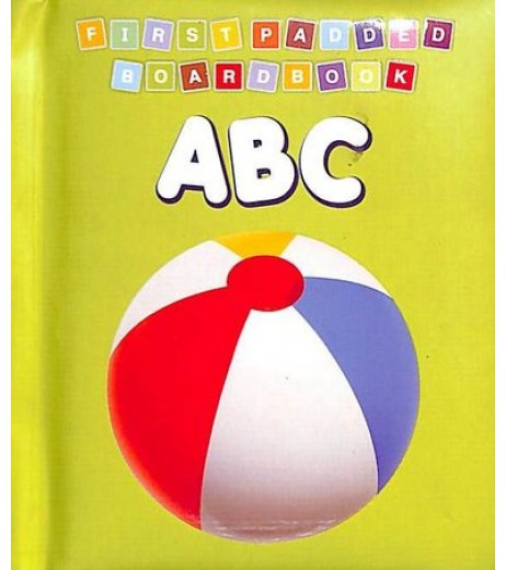 Dreamland First Padded Board Book - ABC for Children Age 2-4 Years | Pre school Board books