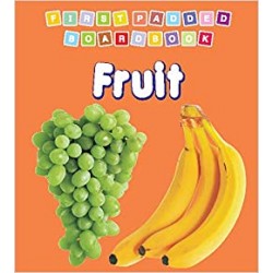 Dreamland First Padded Board Book - Fruit for Children Age 2-4 Years | Pre school Board books