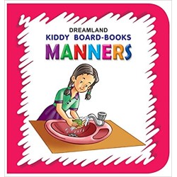 Dreamland Kiddy Board Book - Manners  for Children Age 2-4 Years | Pre school Board books