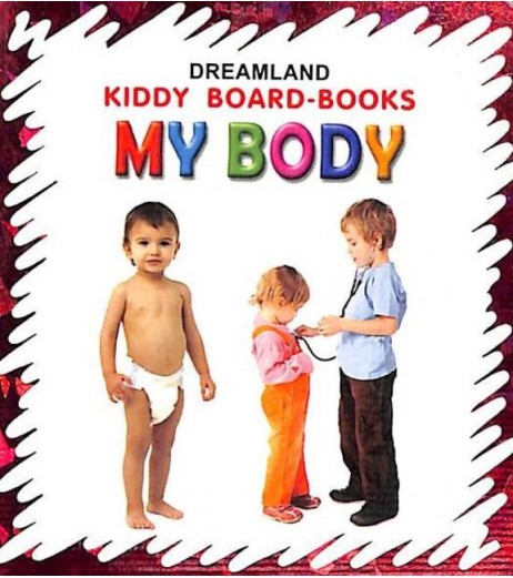 Dreamland Kiddy Board Book - My Body  for Children Age 2-4 Years | Pre school Board books