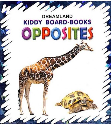 Dreamland Kiddy Board Book - Opposites  for Children Age 2-4 Years | Pre school Board books