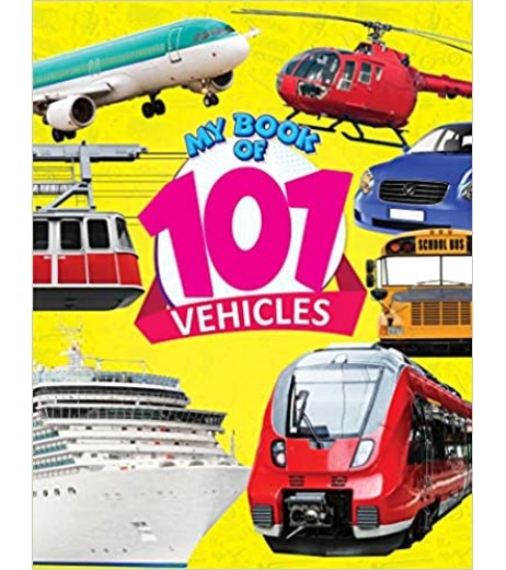 Dreamland My Book of 101 Vehicles for Children Age 2-4 Years | Pre school Board books