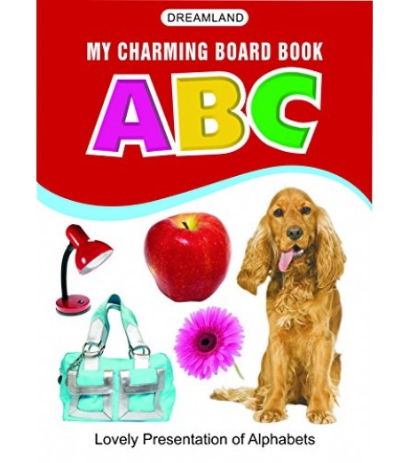 Dreamland My Charming Board Books - ABC for Children Age 2-4 Years | Pre school Board books