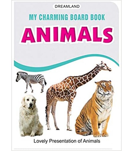 Dreamland My Charming Board Books - Animal for Children Age 2-4 Years | Pre school Board books Up to 2 Years - SchoolChamp.net