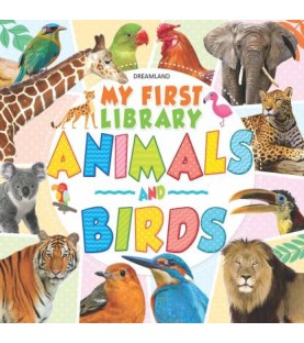 Dreamland My First Library Animals and Birds For Children Age 1-4 Years | Early Learning