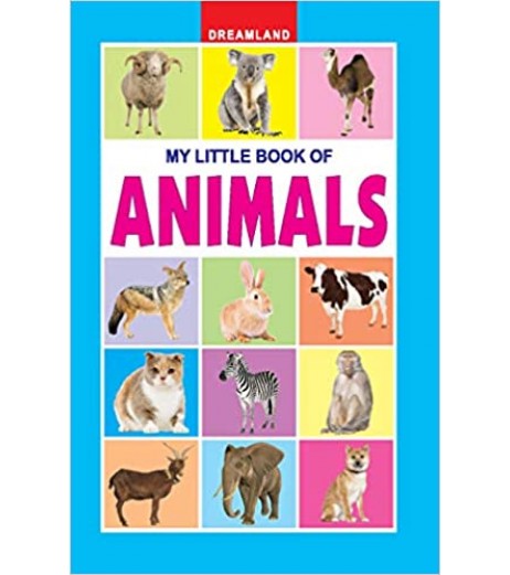 Dreamland My Little Book - Animals for Children Age 2-4 Years | Pre school Board books 3 to 5 Years - SchoolChamp.net