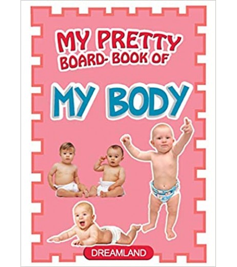 Dreamland My Pretty Board Books - My Body for Children Age 2-5 Years | Pre school Board books