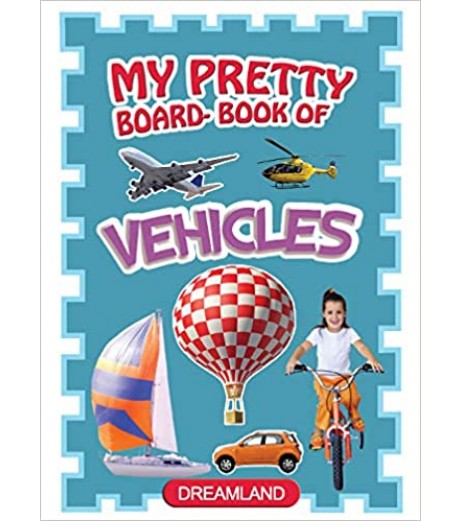 Dreamland My Pretty Board Books - Vehicles for Children Age 2-5 Years | Pre school Board books