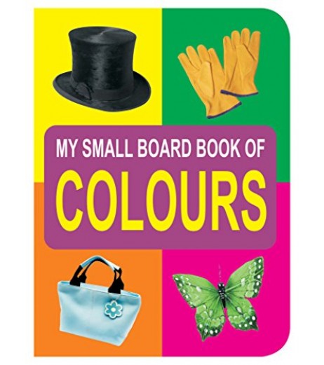 Dreamland My Small Board Books - Colours for Children Age 2-4 Years | Pre school Board books Up to 2 Years - SchoolChamp.net
