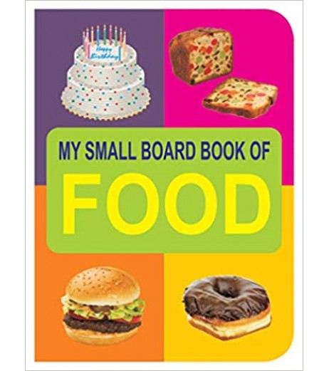 Dreamland My Small Board Books - Foods  for Children Age 2-4 Years | Pre school Board books