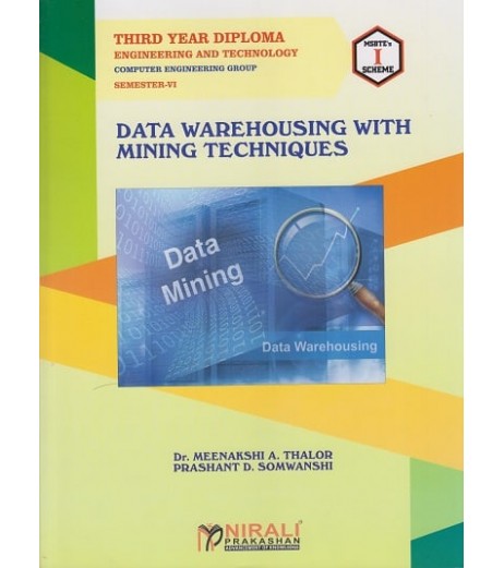 Nirali Data Warehousing With Mining Techniques MSBTE Third Year Diploma Sem 6 Computer & It Engineering Sem 6 Computer Diploma - SchoolChamp.net