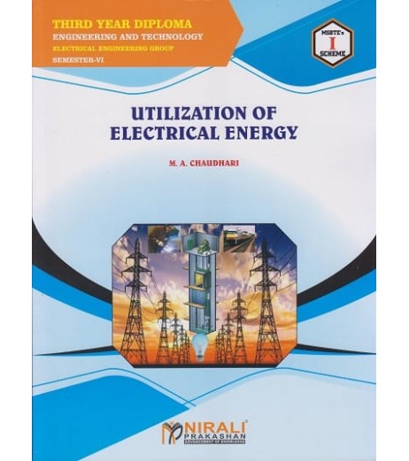 Nirali Utilization Of Electrical Energy MSBTE Third Year Diploma Sem 6 Electrical Engineering