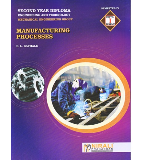 Nirali Manufacturing Processes MSBTE Second Year Diploma Sem 4 Mechanical Engineering