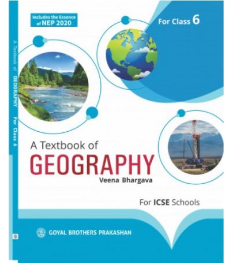 A Text Book of Geography for ICSE Class 6 by Veena Bhargava | Latest Edition ICSE Class 6 - SchoolChamp.net
