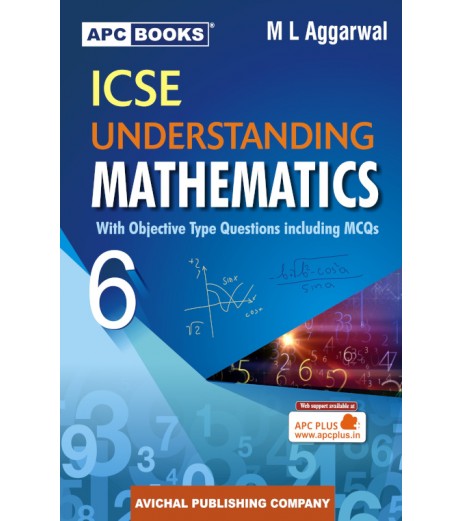 APC Understanding ICSE Mathematics Class 6 by M L Aggarwal | Latest Edition ICSE Class 6 - SchoolChamp.net