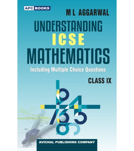 APC Understanding ICSE Mathematics  Class 9 ML Aggarwal | Latest Edition ICSE Class 9 - SchoolChamp.net