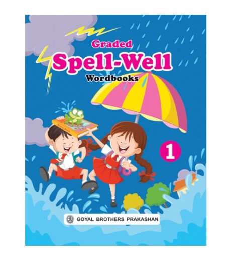 Graded Spellwell Wordbook Part 1 Class 1 Class-1 - SchoolChamp.net