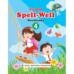 Graded Spell-Well Wordbook Part 4 Class 4