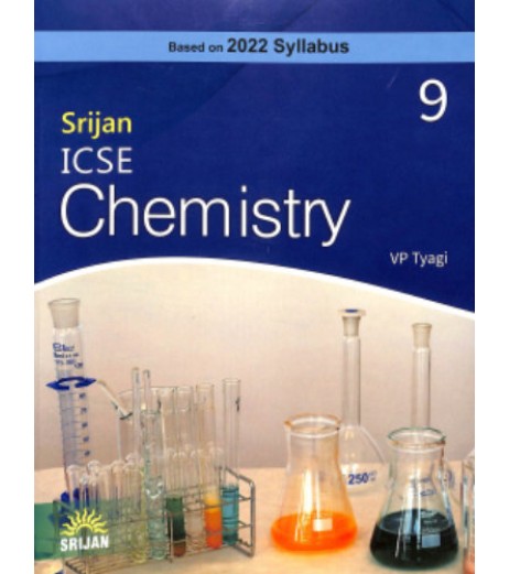 Srijan ICSE Chemistry Class 9by V. P. Tyagi ICSE Class 9 - SchoolChamp.net