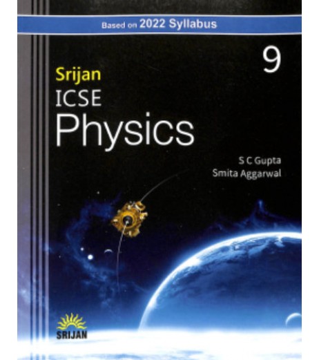 Srijan ICSE Physics 9 by S. C. Gupta , Smita Aggarwal ICSE Class 9 - SchoolChamp.net