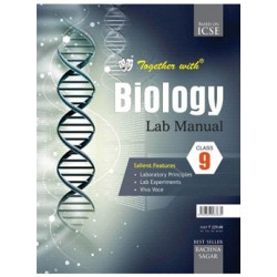 Together With ICSE Biology Lab Manual for Class 9