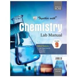 Together With ICSE Chemistry Lab Manual  for Class 9