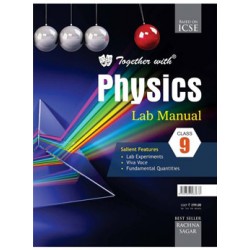 Together With ICSE Physics Lab Manual for Class 9
