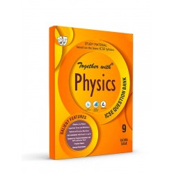 Together With ICSE Physics Study Material for Class 9