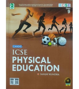 Candid ICSE Physical Education Class 9 by Sanjay Kundra